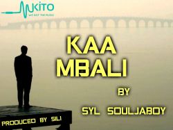 Syl Souljaboy - KAA MBALI  